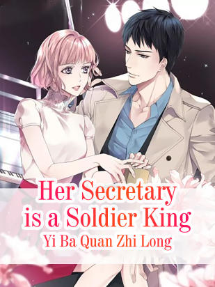 Her Secretary is a Soldier King